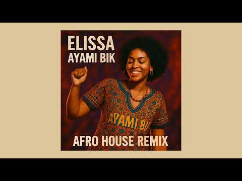 Elissa Ayami Bik اليسا أيامي بيك Wicasa Afro House Remix