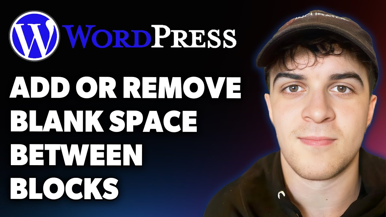 How to Add or Remove Blank Space Between Wordpress Blocks (Full 2025 ...