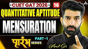 CUET GAT 2026 Quantitative Aptitude | Mensuration Part 01 | CUET Free Series