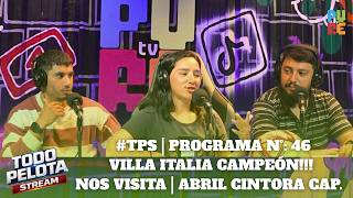 #TPS | PROGRAMA N°: 46 | Nos visita Abril Cintora, capitana de Villa Italia Campeón Femenino⚽
