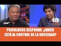 SLB. Psicolocos responden a la pregunta ¿Quién tiene el control en la sociedad?