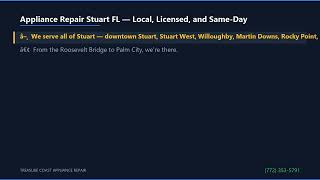 Appliance Repair Stuart FL — Local, Licensed, and Same-Day