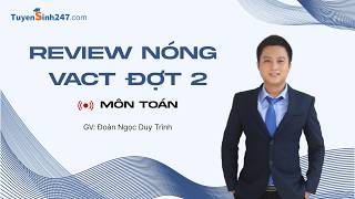 Review nóng ĐGNL TP.HCM - VACT 2026 đợt 2 - Môn Toán