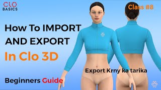 How to Export in clo 3D | How to render In Clo 3D | Clo 3D Export and Import settings | Class 8