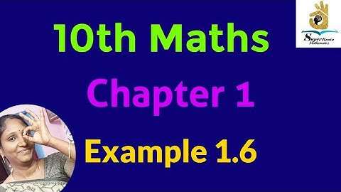 10th maths example 1.6 | Class 10 Maths chapter 1 example 1.6 | Super Brain Mathematics