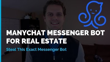 ManyChat for Real Estate Agents | Steal This Messenger Bot