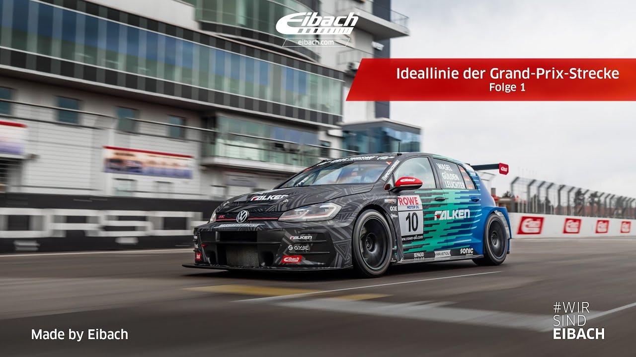 Eibach | Ideallinie der Nürburgring Grand-Prix-Strecke | Folge 1