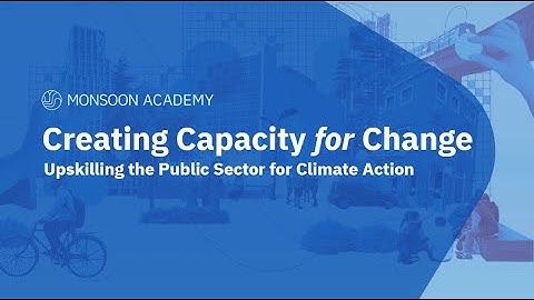Creating Capacity for Change: Upskilling the Public Sector for Climate Action