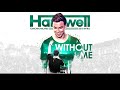 Hardwell Without Me Back To Tomorrowland Intro mp3