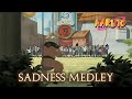 Naruto | SADNESS MEDLEY (Toshio Masuda &amp; Yasuharu Takanashi) | By Gladius