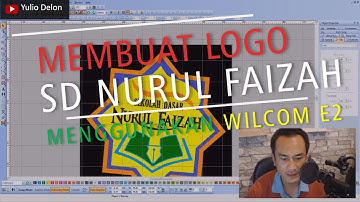 Belajar Wilcom Embroidery Studio E2 PRAKTEK Membuat LOGO SD Nurul Faizah pada Wilcom E2