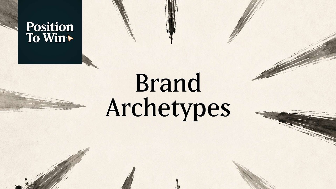 Position to Win episode 8: Brand Archetypes