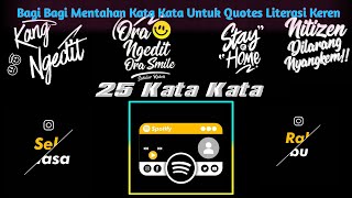 Bagi Bagi Mentahan Kata Kata Untuk Quotes Literasi!