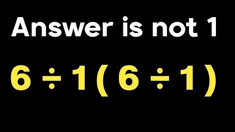 6 ÷ 1 ( 6 ÷ 1 ) = ❓ / Only 5% can solve this math problem / Simplify pemdas rules question