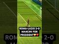 ROMA-LAZIO 2-0 MANCINI FOR PRESIDENT💛❤️