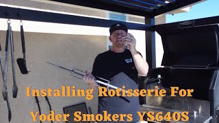 Installing Rotisserie For The Yoder Smokers YS640S Pellet Grill