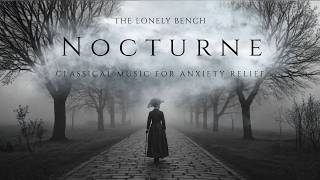 Nocturne Classical Music for Study \u0026 Deep Focus 📚 Reading Session