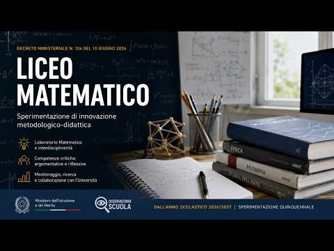 Video Liceo Matematico al via: approvata la sperimentazione nazionale dal 2026/27