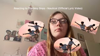 Reacting to The Moy Boys - Nautical (Official Lyric Video)