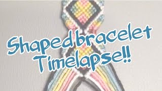 💨 Shaped bracelet timelapse !!a little slower ⏰ on shaped part 😊