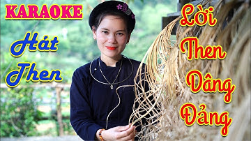 KARAOKE hát then : LỜI THEN DÂNG ĐẢNG❤️ chị em Song Mỉ❤️