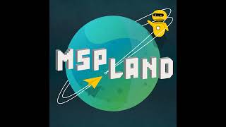 MSPland EP8: Strategies for navigating the evolving landscape of MSP sales | David Rose, efex