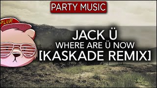 Jack Ü - Where Are Ü Now (feat. Justin Bieber) [Kaskade Remix]