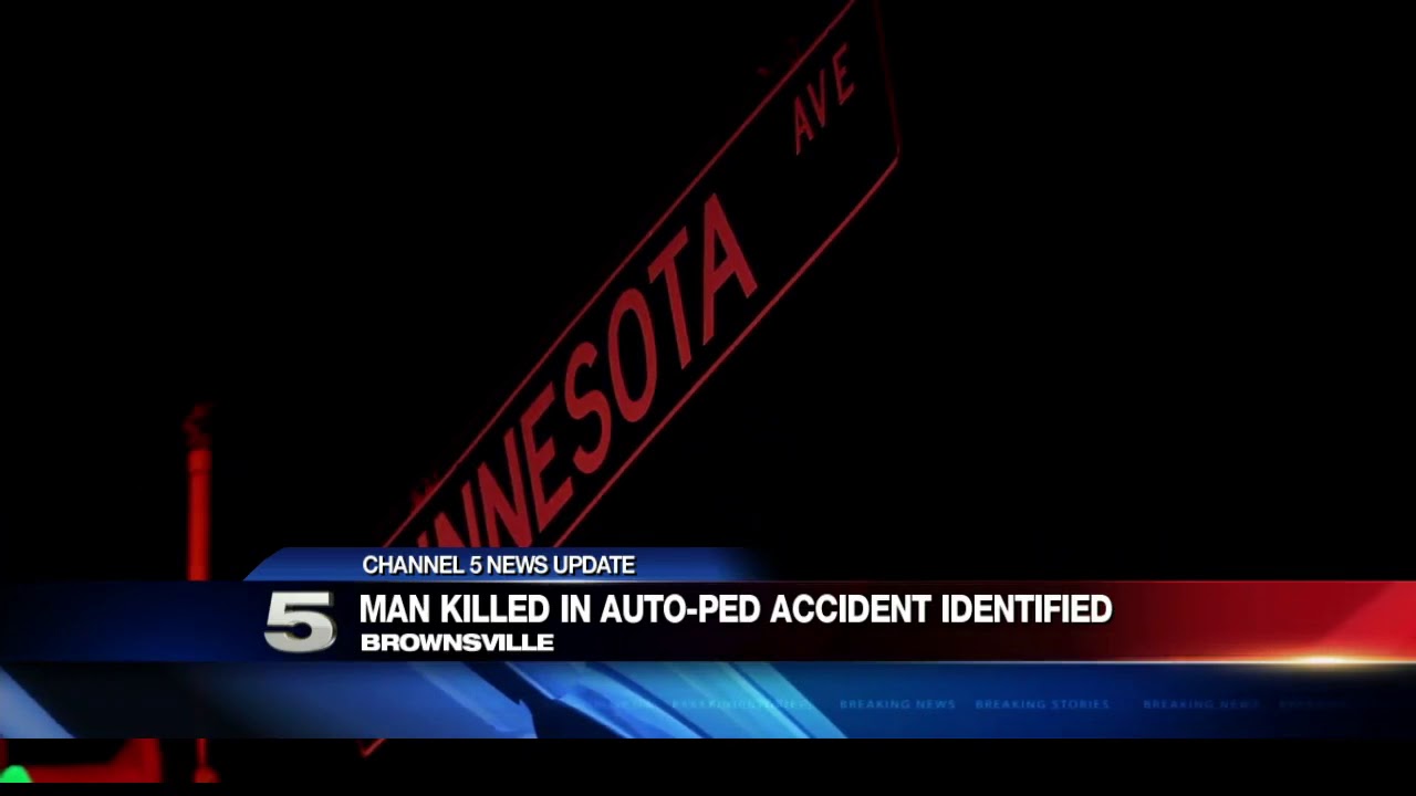 Man Killed in Brownsville AutoPedestrian Crash Identified YouTube