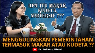 APA ITU MAKAR, SUBVERSIF, KUDETA 