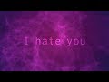 PrizmaX「I hate you」LYRIC VIDEO