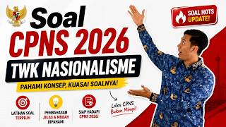 Latihan Soal TWK Nasionalisme CPNS 2026   Pembahasan Lengkap | Wajib Kuasai!