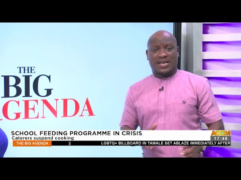 School Feeding Programme in Crisis: Caterers suspend cooking – The Big Agenda on Adom TV (15-6-22) School Feeding Programme in Crisis: Caterers suspend cooking – The Big Agenda on Adom TV (15-6-22)