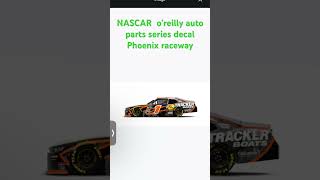 NASCAR  o'reilly auto parts series decal Phoenix raceway