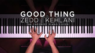 Zedd & Kehlani - Good Thing | The Theorist Piano Cover видео