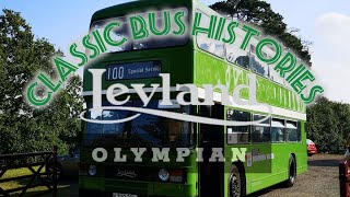 Classic Bus Histories Episode IX: Leyland Olympian