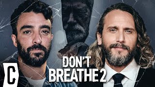 Don't Breathe 2: Fede Alvarez and Rodo Sayagues on Always Being 5 Frames Away From an NC-17