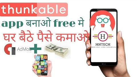 Thunkable Full Tutorial Part 1, Make Your Android App, CreateAndroid app, Earn with Admob Ad