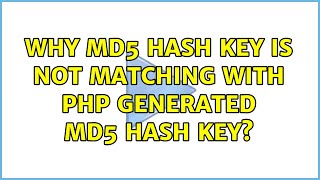 Why MD5 Hash key is not matching with php generated MD5 Hash key?
