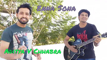 Enna Sona-AR Rahman Ft.Arijit Singh (Ok Jaanu)| Unplugged Cover | By Aditya V Chhabra