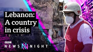 Beirut explosion: Is Lebanon on the brink of collapse? - BBC Newsnight