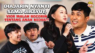 CRT EP. 22 | Vior Denger Langsung Suara Jirayut, Langsung Iri Pengen Bisa Nyanyi Kaya Jirayut!!