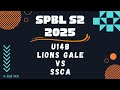 SPBL S2 2025 - U14B LIONS GALE VS SSCA (14 Sept 2025) - 1st Qtr