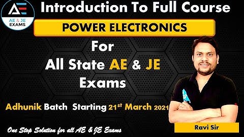 Introduction to full course Power Electronics By Ravi Sir | All State AE & JE Exams