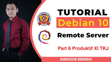 Adm Sistem Jaringan(Installasi & Konfigurasi SSH Remote Server Debian10) ProXI TKJ | SMK MULTI KARYA