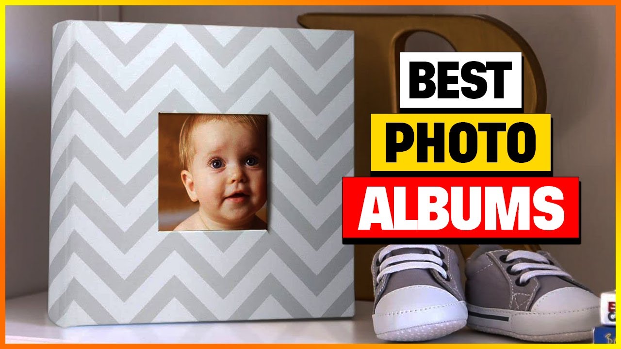 Best Photo Albums Reviews 2024 [Top 6 Suggestions By Expert] 