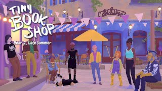 Tiny Bookshop (Year 2, late Summer) | relaxing playthrough for sleep/study ~ No Commentary