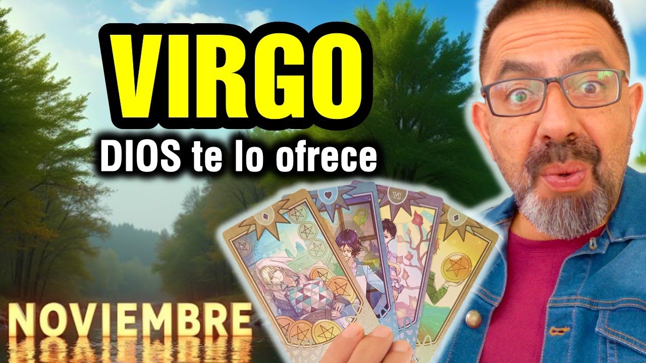 Virgo ♍️ MILAGROS de noviembre. Llega ABUNDANCIA enorme 🔮 TAROT mensual ...