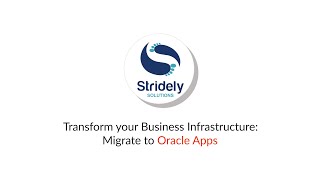 Transform your business infrastructure: Migrate to Oracle Apps Transform Your Applications On Oracle Cloud Infrastructure
