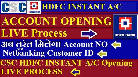CSC से HDFC INSTANT ACCOUNT OPENING कैसे करें || CSC HDFC INSTANT Account Opening Live Process