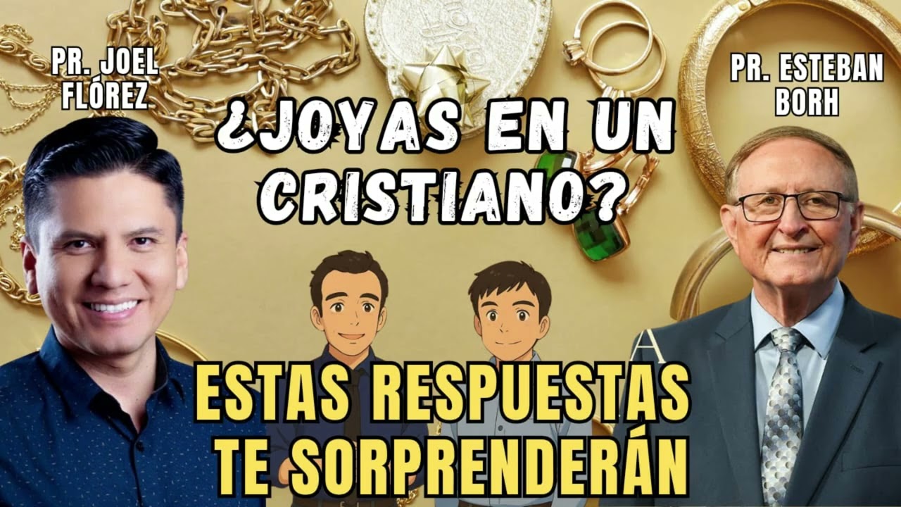 ¿Nos podemos perder si usamos joyas? - TREMENDA RESPUESTA del Pr. Esteban Borh y Joel Flores